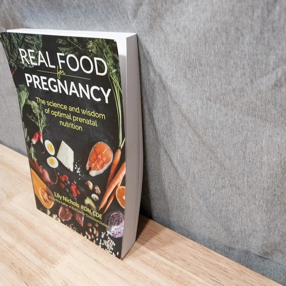 Real Food for Pregnancy Lily Nichols Nutrition Book Paperback